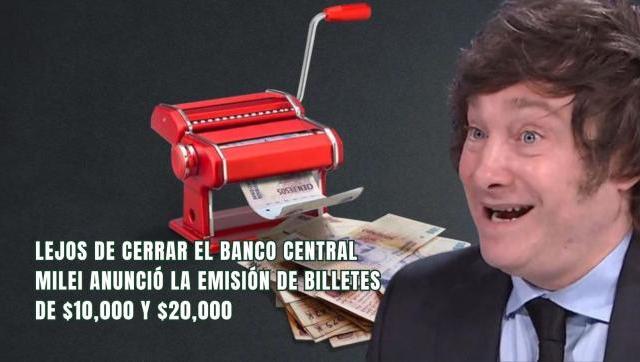 Lejos de cerrar el Banco Central Milei anunció la emisión de billetes de $10,000 y $20,000